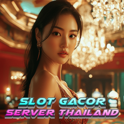 Slot Thailand ~ Link Situs Judi Online Slot Gacor Server Thailand Gampang Maxwin